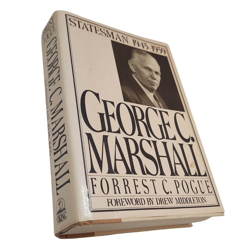 George C Marshall Statesman 1945-1959 Signed Forrest C Pogue Hardcover 1987